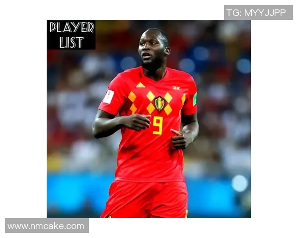 比利时足球队明星球员盘点及其在世界杯上的精彩表现分析